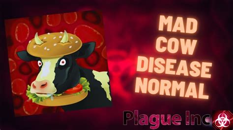 Plague Inc: Mad Cow Disease on Normal .